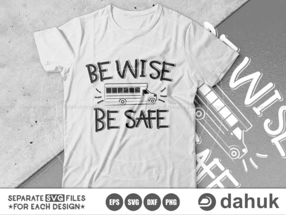 Be Wise Be Safe SVG: A Must-Have for Creators