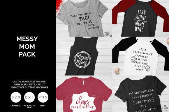Messy Mom Pack: 6 Funny Mom Quotes for Messy Lives