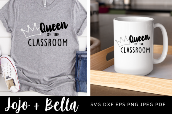 Queen of the Classroom Svg, Teacher Svg: A Creative Tool for Educators and Designers
